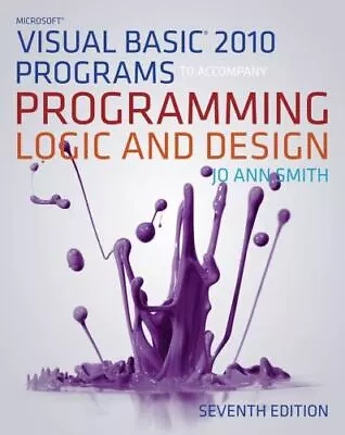 Microsoft Visual Basic Programs To Accompany Programming Logic And Design • $4.86