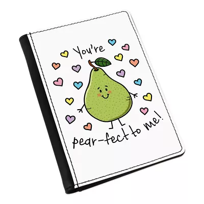 You're Pearfect To Me Passport Holder Cover Case - Valentines Day Girlfriend • £16.99