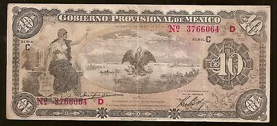 Gobierno Provisional De Mexico 1914 $10 Mexican Pesos Bill From The Revolution • $2.25