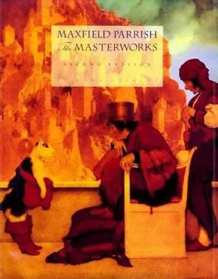 Maxfield Parrish 2ND ED: The Masterworks • $30.25