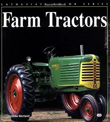 Farm Tractors (Enthusiast Color Ser... Morland Andrew • £3.59