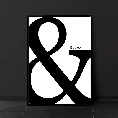 £7.95 • Buy Ampersand Relax Abstract Print Typography Black & White Poster Inspirational Art