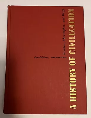 A History Of Civilization 2nd Edition Vol Two Brinton Christopher And Wolff HC • $10