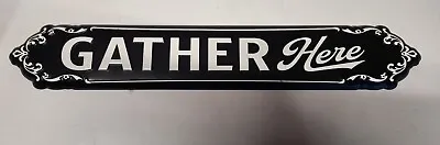 Gather Here Decorative Tin Sign Measures 20x3 1/2 Red Shed • $11