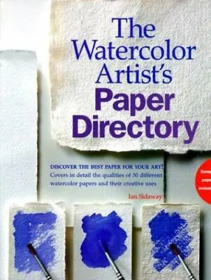 $6 • Buy The Watercolor Artist's Paper Directory By Sidaway, Ian