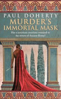 Paul Doherty Murder's Immortal Mask (Ancient Roman Mysteries Book 4 (Paperback) • $26.68