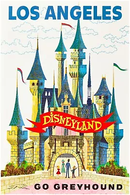 Go Greyhound - Los Angeles - Disneyland Attraction Poster  - Walt Disney Vintage • $10.99