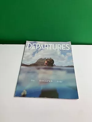 Departures Magazine The Escapes Issue January/February 2020 • $4.50