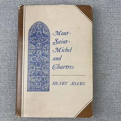 Mont Saint Michel And Chartres By Henry Adams 1933 Cathedral Architecture France • $30