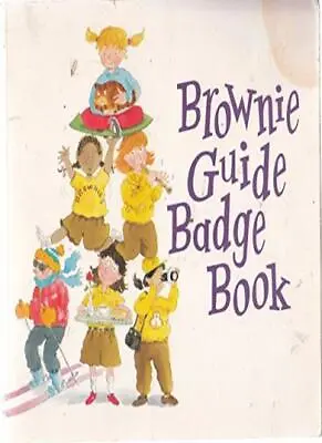 The Brownie Guide Badge Book (Guide Association) By  Kathryn Cleary Jan Lewis • £2.51