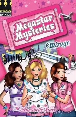 Mirage : (Megastar Mysteries) By Annabelle Starrhelen TurnerSarah Delmege • £2.51