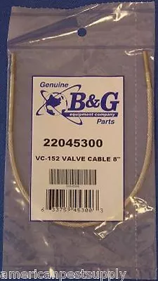 B&G Valve Cable 8  - VC-152 Part 22045300 B&G Sprayer Wand Repair Part Cable 8  • $44.95