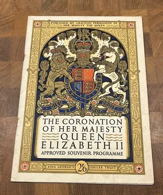 The Coronation Of Her Majesty Queen Elizabeth II Approved Souvenir Programme • £6