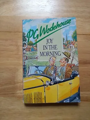 P.G. WODEHOUSE - Joy In The Morning - 1990 Paperback • £1.50
