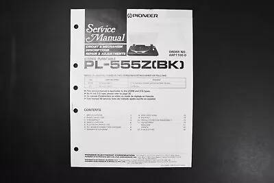 Pioneer PL-555Z (BK) Stereo Turntable Service Manual - Genuine Original • $19.99