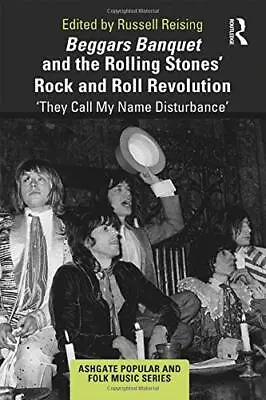 Beggars Banquet And The Rolling Stones Rock And Reising.. • $319.75