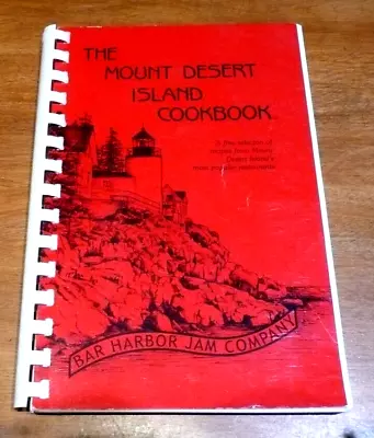 THE MOUNT DESERT ISLAND COOKBOOK Maine Bar Harbor From Popular Restaurants VGC • $29.95