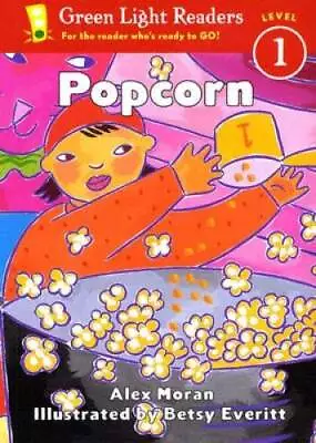 Popcorn (Green Light Readers Level 1) - Paperback By Moran Alex - GOOD • $4.57