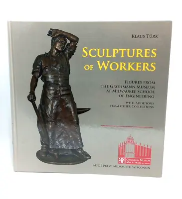 Sculptures Of Workers: Figures From The Grohmann Museum • $139.99