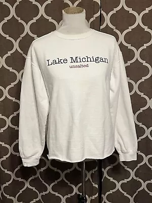 Lake Michigan Unsalted Sweatshirt Pullover Long Sleeve Women’s Size Medium • $16.50