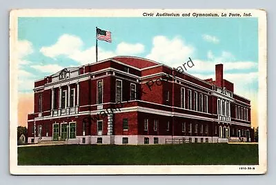 Postcard Civic Auditorium And Gymnasium La Porte Indiana • $3.99