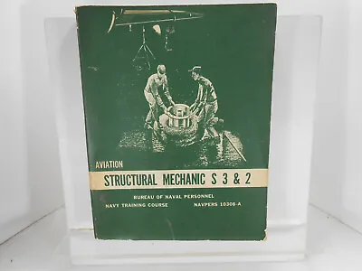 1966 AVIATION STRUCTURAL MECHANIC S 3 & 2 NAVY Training Course BOOK • $12