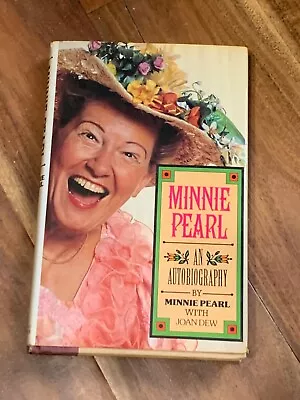 MINNIE PEARL : An Autobiography By Joan Drew And Minnie Pearl SIGNED First Ed HC • $17.99