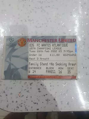 2001/02 Manchester United V FC Nantes Champions League Ticket  • £1.20
