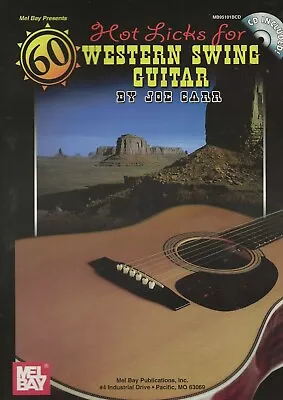 Western Swing Guitar - Hot Likcs By Joe Carr - Mel Bay Publications • £9.99