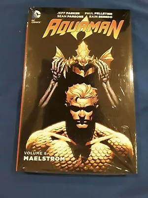 AQUAMAN Vol 6 MAELSTROM SEALED Hardcover HC DC #32-40 Jeff PARKER Paul PELLETIER • $13.48