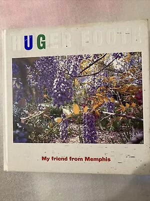 Huger Foote: My Friend From Memphis   Book Of Beautiful Photographs • $18.95