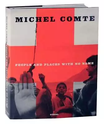 Michel COMTE / PEOPLE AND PLACES WITH NO NAMES 1st Edition 2000 #121144 • $86.25