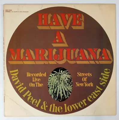 David Peel & The Lower East Side: Have A Marijuana Lp RARE MC5 MISLABELED! • $100