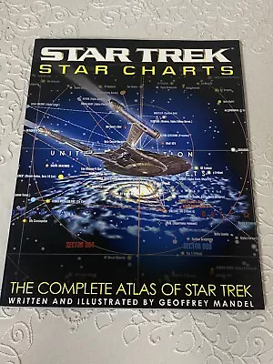 Star Trek Star Charts: The Complete Atlas Of Star Trek Geoffrey Mandel 9780743 • $36.99