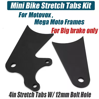 Mini Bike Stretch Tabs Kit Fit For Motovox Mega Moto Frames - 4 In Stretch Tabs • $41.99