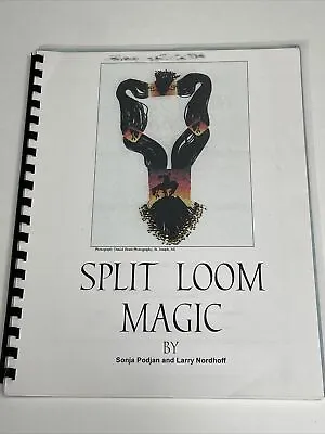 Split Loom Magic Spiral Paperback By Sonja Podjan & Larry Nordhoff • $17