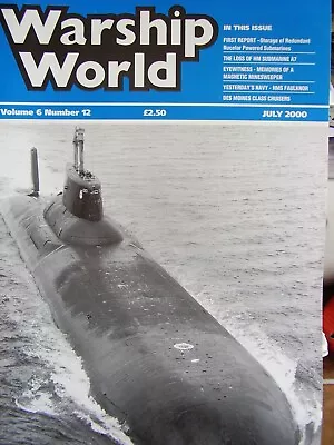 Warship World Magazine 2000 July Storage Of Redundant Nuclear Subs Hms Faulknor • £6