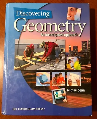 $10 • Buy Discovering Geometry, An Investigative Approach: Student Edition 2008, HC