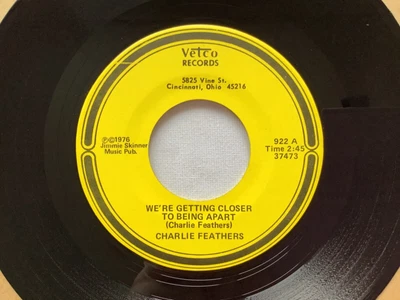 £10 • Buy Charlie Feathers ‎– We're Getting Closer To Being Apart 7'' Vinyl 1976 Vetco US