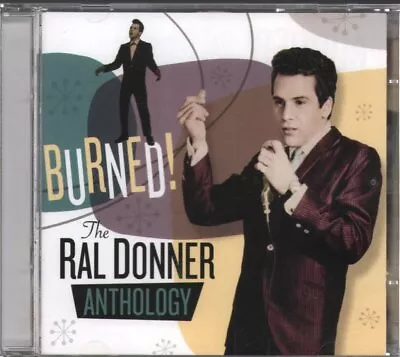 Ral Donner Burned! Double CD Europe Great Voices Of The Century 2014 2CD Set • £28.34