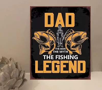 1x Dad Fishing Legend Quote Metal Plaque Sign Gift House Novelty (mt236) • £3.99