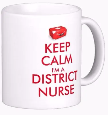 £4.99 • Buy KEEP CALM I'M A DISTRICT NURSE Gift MUG Nursing Healthcare Community Matron Mugs