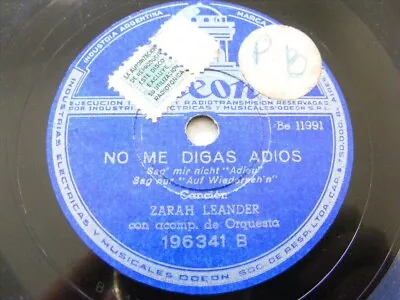 ZARAH LEANDER Odeon 196341 78rpm UNA MUJER SE EMBELLECE POR AMOR / NO ME DIGAS A • $30