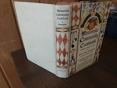 Mennonite Community Cookbook Emma Showalter 1956 7th Printing And Indexed. • $54