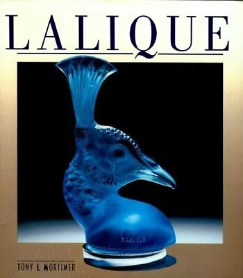Lalique: Jewellery And Glassware. Tony L. Mort... By Mortimer Tony L 0753711680 • $8.67