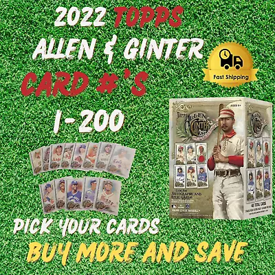 2022 Topps Allen & Ginter's BASE SINGLES #1 - 200 RC HOF SP Complete Your Set • $1.19