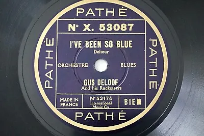 $51 • Buy Gus Deloof I've Seen So Blue Hot 1931 Belgium Jazz 78RPM Pathe X.53087 #Listen#