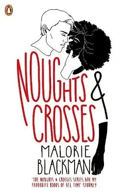 Noughts & Crosses By Malorie Blackman • £8.67
