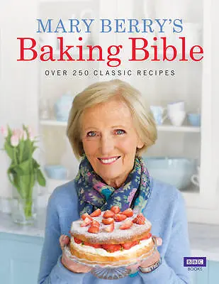 Berry Mary : Mary Berrys Baking Bible Highly Rated EBay Seller Great Prices • £4.26