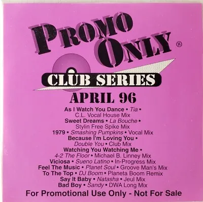 Promo Only CD - April 1996 - Club Series - Promotional For DJs - Rare Remixes • $14.99